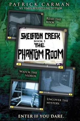 Pokój Widmo: Skeleton Creek #5 - The Phantom Room: Skeleton Creek #5