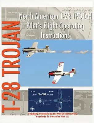 Instrukcja obsługi pilota North American T-28 Trojan - North American T-28 Trojan Pilot's Flight Operating Instructions