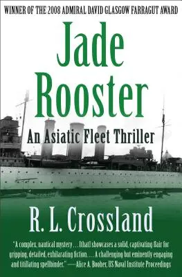 Jadeitowy kogut: Thriller azjatyckiej floty - Jade Rooster: An Asiatic Fleet Thriller