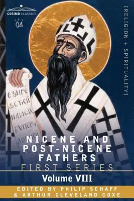 Ojcowie Nicejscy i Post-Nicejscy: Seria pierwsza, tom VIII Święty Augustyn: Objaśnienia Psalmów - Nicene and Post-Nicene Fathers: First Series, Volume VIII St. Augustine: Expositions on the Psalms