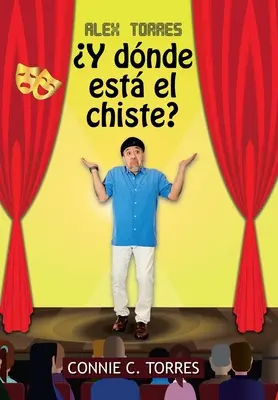 Alex Torres Y Dnde Est El Chiste?