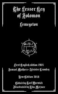 Mniejszy klucz Salomona: Lemegeton - The Lesser Key of Solomon: Lemegeton