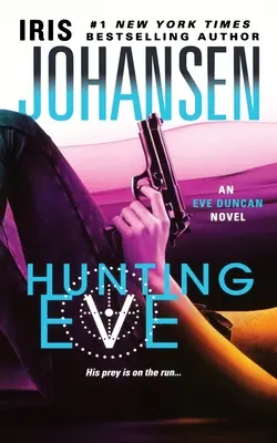 Polowanie na Eve: Powieść Eve Duncan - Hunting Eve: An Eve Duncan Novel