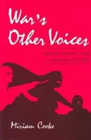 War's Other Voices: Pisarki o libańskiej wojnie domowej - War's Other Voices: Women Writers on the Lebanese Civil War