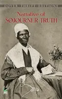 Narracja Sojourner Truth - Narrative of Sojourner Truth