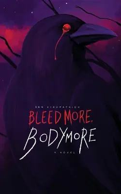 Bleed More, Bodymore