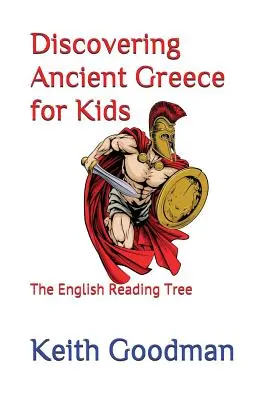 Odkrywanie starożytnej Grecji dla dzieci: angielskie drzewo do czytania - Discovering Ancient Greece for Kids: The English Reading Tree