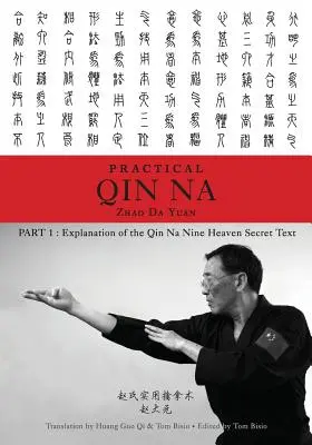 Zhao's Practical Qin Na Część 1: Wyjaśnienie sekretnego tekstu Dziewięciu Niebios Qin Na - Zhao's Practical Qin Na Part 1: Explanation of the Qin Na Nine Heaven Secret Text