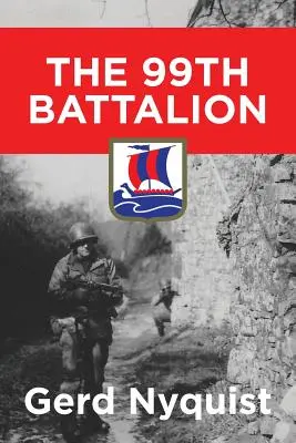 99 Batalion - The 99th Battalion