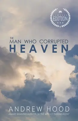 Człowiek, który zepsuł niebo - The Man Who Corrupted Heaven