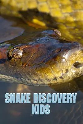 Snake Discovery Kids: Opowieści z dżungli o tajemniczych i niebezpiecznych wężach ze śmiesznymi obrazkami, zdjęciami i memami o wężach dla dzieci - Snake Discovery Kids: Jungle Stories Of Mysterious & Dangerous Snakes With Funny Pictures, Photos & Memes Of Snakes For Children