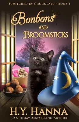 Bonbons and Broomsticks: Bewitched By Chocolate Mysteries - Księga 5 - Bonbons and Broomsticks: Bewitched By Chocolate Mysteries - Book 5