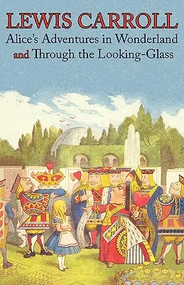 Alice's Adventures in Wonderland and Through the Looking-Glass (Ilustrowane faksymile oryginalnych wydań) (Engage Books) - Alice's Adventures in Wonderland and Through the Looking-Glass (Illustrated Facsimile of the Original Editions) (Engage Books)