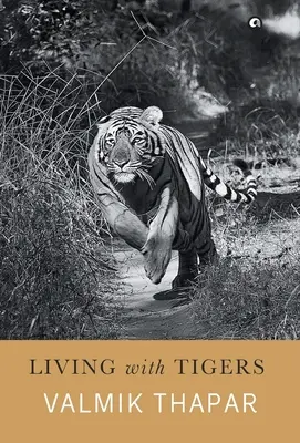 Życie z tygrysami - Living with Tigers