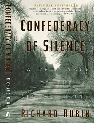 Confederacy of Silence: Prawdziwa opowieść o Nowym Starym Południu - Confederacy of Silence: A True Tale of the New Old South