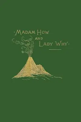 Madam How i Lady Why (Wczorajsza klasyka) - Madam How and Lady Why (Yesterday's Classics)