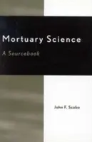 Nauki pogrzebowe: A Sourcebook - Mortuary Science: A Sourcebook