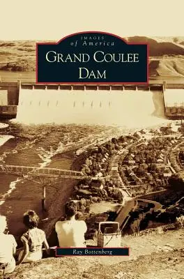 Zapora Grand Coulee - Grand Coulee Dam