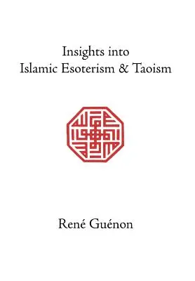 Wgląd w islamski ezoteryzm i taoizm - Insights into Islamic Esoterism and Taoism