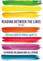 Reading Between the Lines Set Two - Umiejętności wnioskowania dla dzieci w wieku 8-12 lat - Reading Between the Lines Set Two - Inference skills for children aged 8 - 12