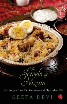 Klejnoty Nizamu: Przepisy od Khansamów z Hyderabad - The Jewels of Nizam: Recipes from the Khansamas of Hyderabad