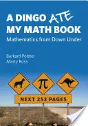 Dingo zjadł moją książkę matematyczną - matematyka z dołu do góry - Dingo Ate My Math Book - Mathematics from Down Under