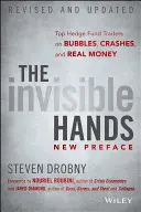 The Invisible Hands: Najlepsi traderzy funduszy hedgingowych o bańkach, krachach i prawdziwych pieniądzach - The Invisible Hands: Top Hedge Fund Traders on Bubbles, Crashes, and Real Money