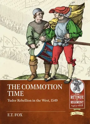 Czas zamieszania: Bunt Tudorów na Zachodzie, 1549 r. - The Commotion Time: Tudor Rebellion in the West, 1549