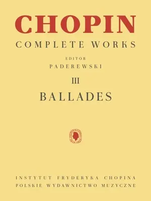 Ballady: Chopin Complete Works Vol. III - Ballades: Chopin Complete Works Vol. III