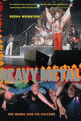 Heavy Metal: Muzyka i jej kultura, wydanie poprawione - Heavy Metal: The Music and Its Culture, Revised Edition