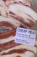 Tanie mięso: Flap Food Nations na wyspach Pacyfiku - Cheap Meat: Flap Food Nations in the Pacific Islands