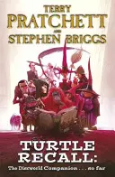 Turtle Recall - The Discworld Companion . . So Far - Turtle Recall - The Discworld Companion . . . So Far