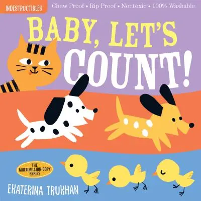 Niezniszczalni: Baby, Let's Count! Nietoksyczny - W 100% zmywalny - Odporny na żucie - Odporny na rozdarcia - Indestructibles: Baby, Let's Count!: Chew Proof - Rip Proof - Nontoxic - 100% Washable