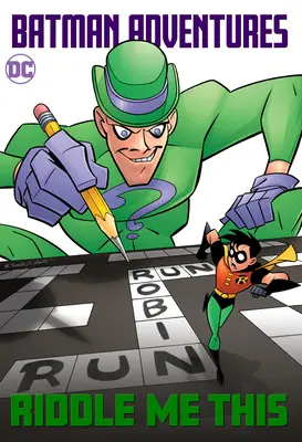 Przygody Batmana: Riddle Me This! - Batman Adventures: Riddle Me This!