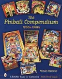 Kompendium pinballa: lata 1930-1960 - The Pinball Compendium: 1930s-1960s