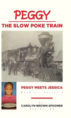 Peggy the Slow Poke Train: Peggy spotyka Jessicę - Peggy the Slow Poke Train: Peggy Meets Jessica