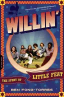 Willin': Historia Little Feat - Willin': The Story of Little Feat