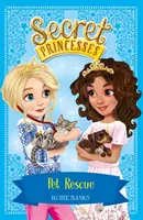 Sekretne księżniczki: Na ratunek zwierzakom - Księga 15 - Secret Princesses: Pet Rescue - Book 15