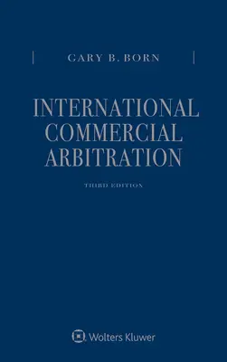 Międzynarodowy arbitraż handlowy: Zestaw trzech tomów - International Commercial Arbitration: Three Volume Set