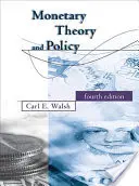 Teoria i polityka monetarna, wydanie czwarte - Monetary Theory and Policy, Fourth Edition