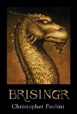 Brisingr: Or, the Seven Promises of Eragon Shadeslayer and Saphira Bjartskular (Brisingr: Siedem obietnic Eragona Cieniobójcy i Saphiry Bjartskular) - Brisingr: Or, the Seven Promises of Eragon Shadeslayer and Saphira Bjartskular