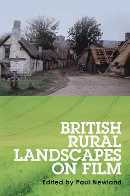 Brytyjskie wiejskie krajobrazy na filmie - British rural landscapes on film