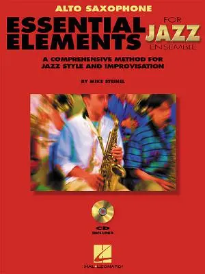 Essential Elements for Jazz Ensemble - kompleksowa metoda kształtowania stylu jazzowego i improwizacji - Essential Elements for Jazz Ensemble a Comprehensive Method for Jazz Style and Improvisation