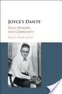 Joyce's Dante: wygnanie, pamięć i wspólnota - Joyce's Dante: Exile, Memory, and Community