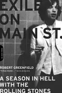 Wygnanie na Main Street: Sezon w piekle z Rolling Stonesami - Exile on Main Street: A Season in Hell with the Rolling Stones