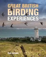 Wielkie brytyjskie doświadczenia z ptakami - Great British Birding Experiences