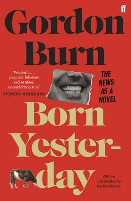 Born Yesterday - Wiadomości jako powieść - Born Yesterday - The News as a Novel