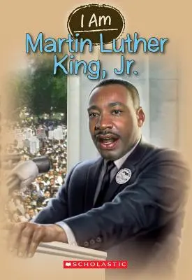 Jestem Martin Luther King Jr (I Am #4), 4 - I Am Martin Luther King Jr. (I Am #4), 4