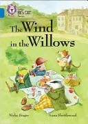 Collins Big Cat - The Wind in the Willows: Sapphire/Band 16