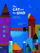 Kot i ptak: Książka dla dzieci inspirowana twórczością Paula Klee - The Cat and the Bird: A Children's Book Inspired by Paul Klee